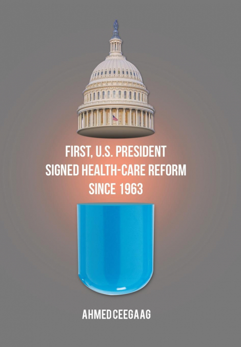 First, U.S. President Signed Health-Care Reform Since 1963