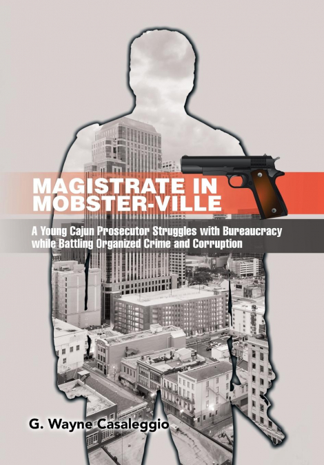 Magistrate in Mobster-Ville