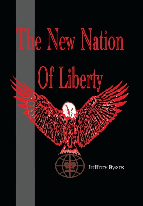 The New Nation of Liberty