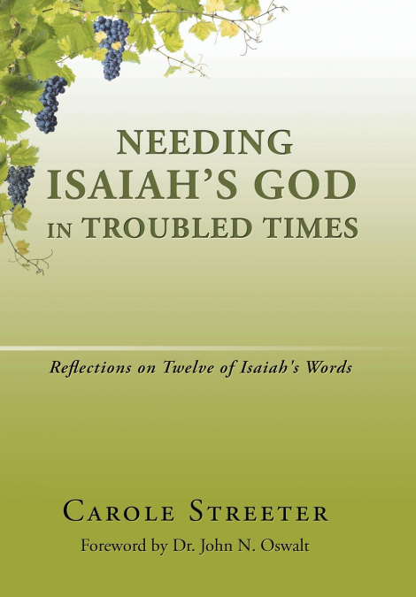 Needing Isaiah’s God in Troubled Times