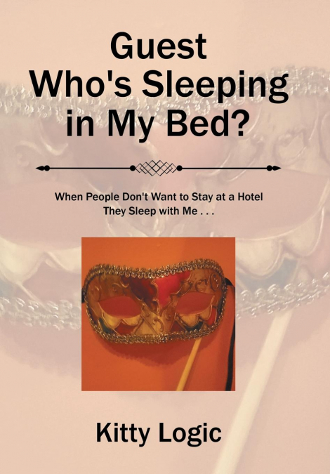 Guest Who’S Sleeping in My Bed?