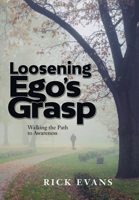 Loosening Ego’s Grasp