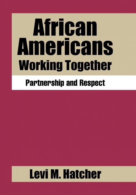 African Americans Working Together