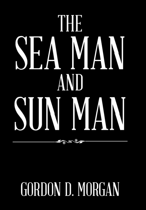 The Sea Man and Sun Man