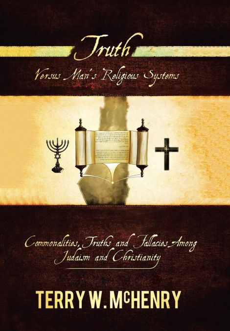 Truth Versus Man’S Religious Systems