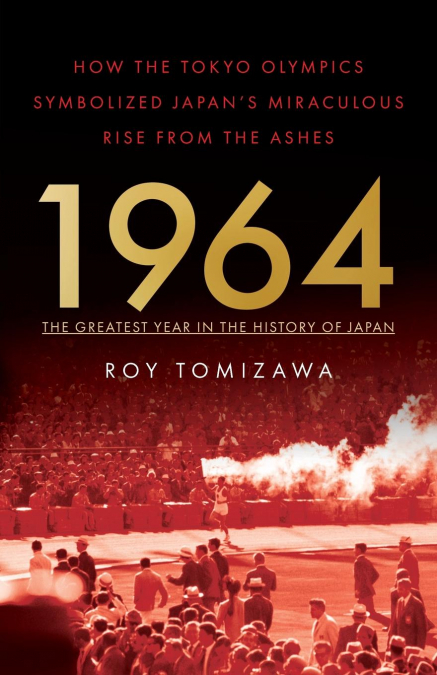 1964 - The Greatest Year in the History of Japan