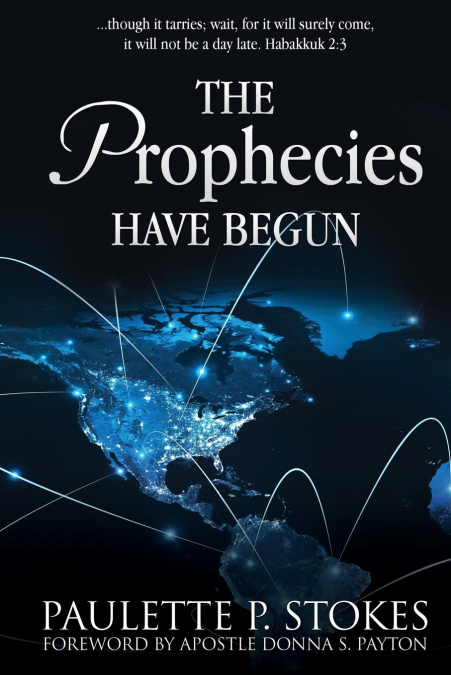 The Prophecies Have Begun