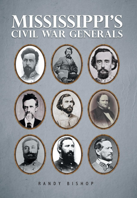 Mississippi’s Civil War Generals
