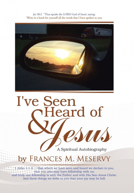 I’ve Seen & Heard of Jesus