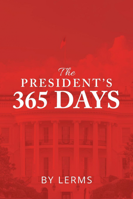 The President’S 365 Days
