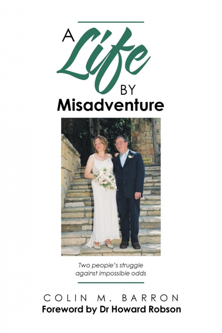 A Life by Misadventure