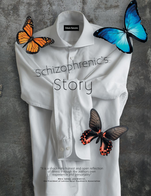 Schizophrenic’S Story