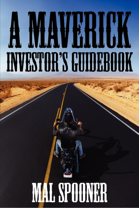 A Maverick Investor's Guidebook