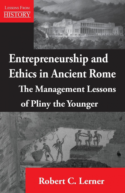 Entrepreneurship and  Ethics in Ancient Rome