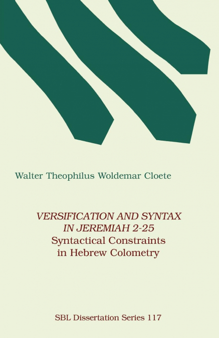 Versification and Syntax in Jeremiah 2-25