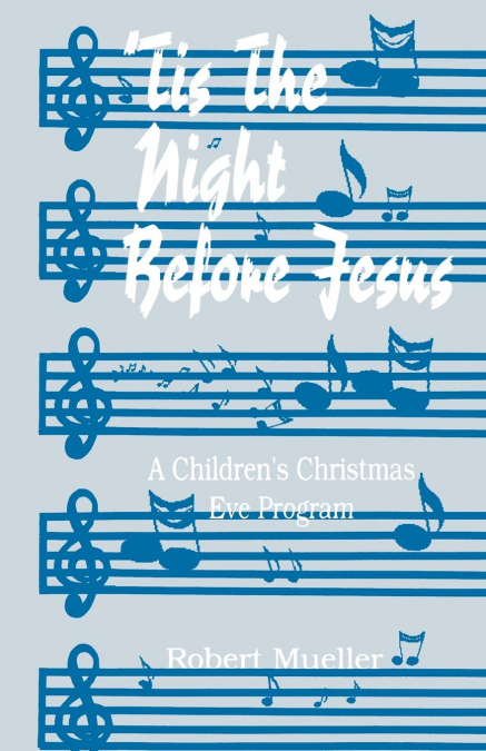 'Tis The Night Before Jesus