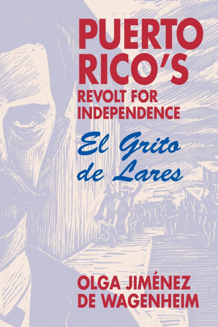 Puerto Rico’s Revolt for Independence