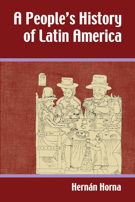 A People’s History of Latin America