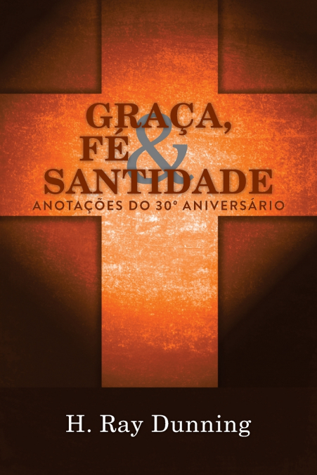 Graça, Fé & Santidade