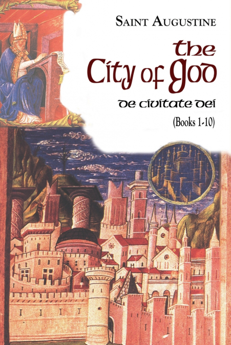The City of God (Books 1-10)