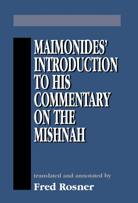 Maimonides’ Introduction to His Commentary on the Mishnah