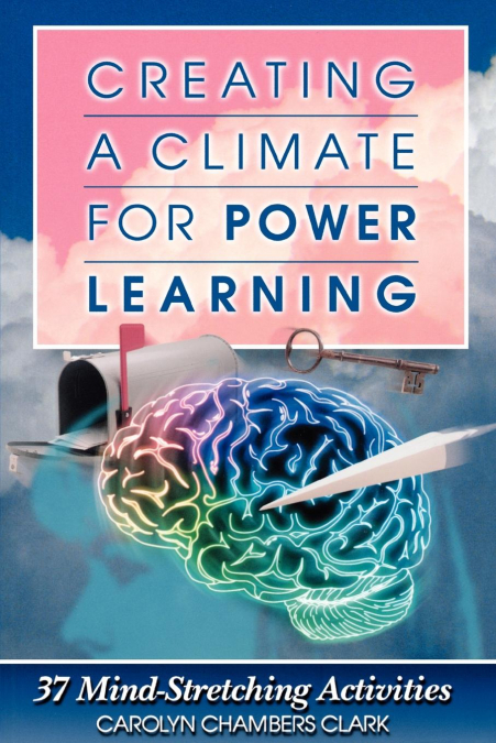 Creating a Climate for Power Learning
