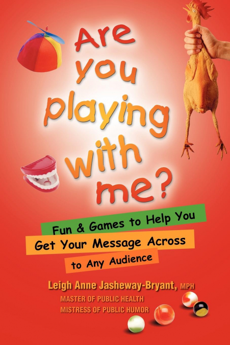 Are You Playing With Me?