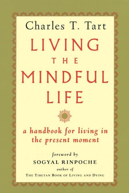 Living the Mindful Life