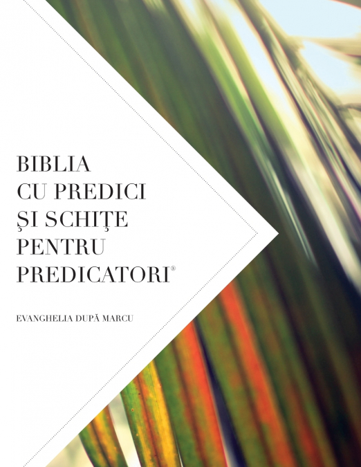 BIBLIA CU PREDICI ŞI SCHIŢE PENTRU PREDICATORI