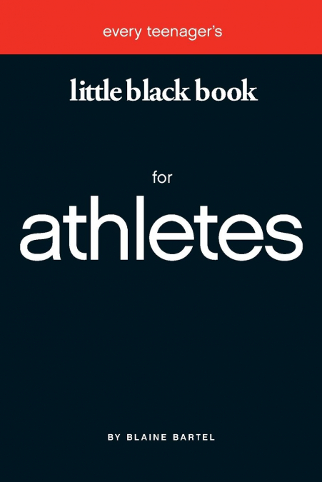 Every Teenager's Little Black Book for Athletes