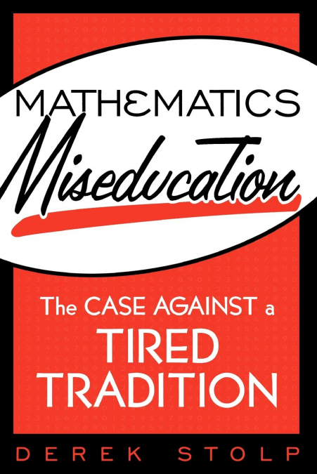 Mathematics Miseducation