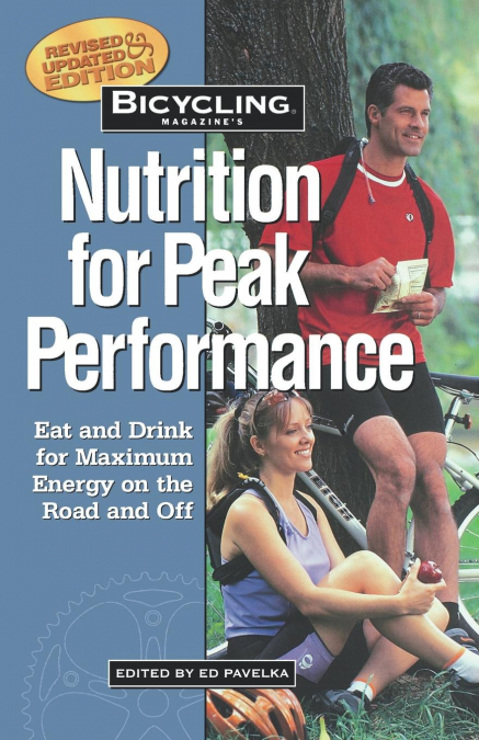 Bicycling Magazine’s Nutrition for Peak Performance