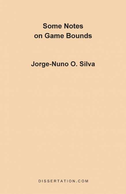 Some Notes on Game Bounds