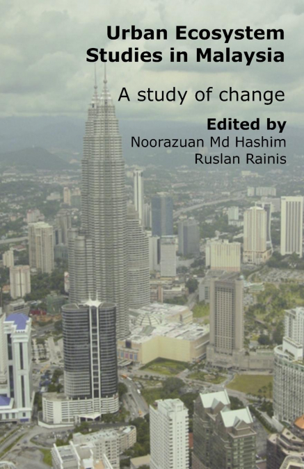 Urban Ecosystem Studies in Malaysia