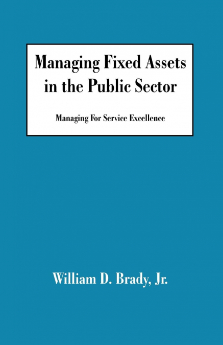 Managing Fixed Assets in the Public Sector