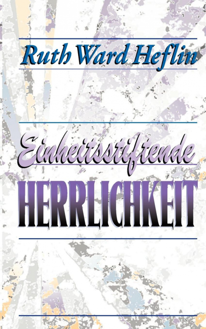 Einheitsstiftende  Herrlichkeit
