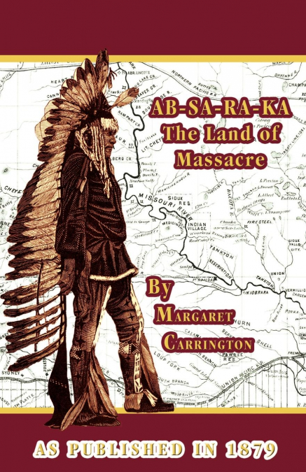AB-SA-RA-KA Land of Massacre