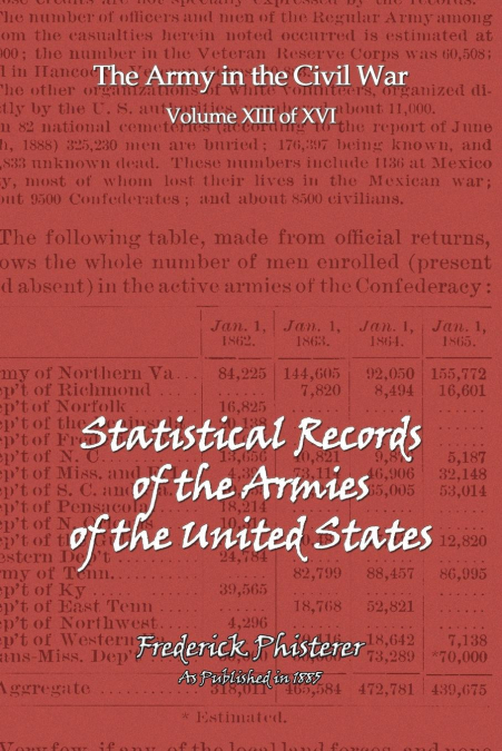 The Statistical Records of the Armies of the United States
