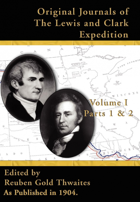 Original Journals of the Lewis & Clark Expedition