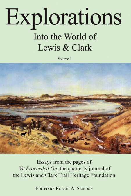 Explorations Into the World of Lewis and Clark V-1 of 3