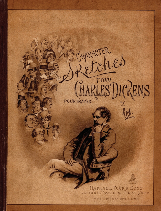 Character Sketches from Charles Dickens Portrayed by Kyd