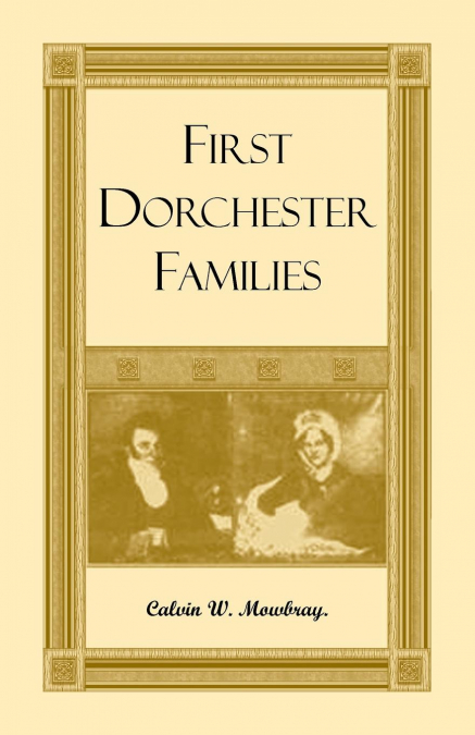 First Dorchester Families