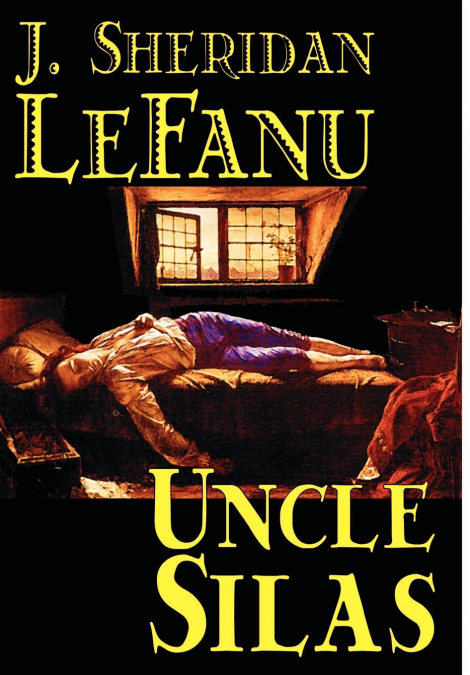 Uncle Silas by J.Sheridan LeFanu, Fiction, Mystery & Detective, Classics, Literary