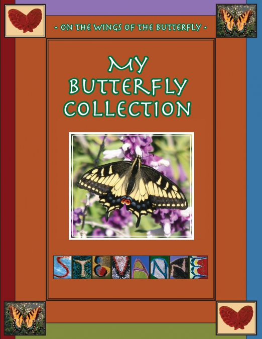 My Butterfly Collection / On The Wings of the Butterfly