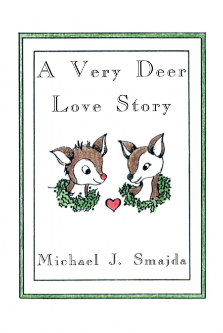 A Very Deer Love Story