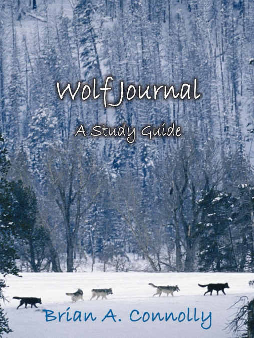 Study Guide for ’Wolf Journal, A Novel’