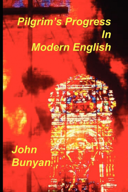 Pilgrim’s Progress in Modern English