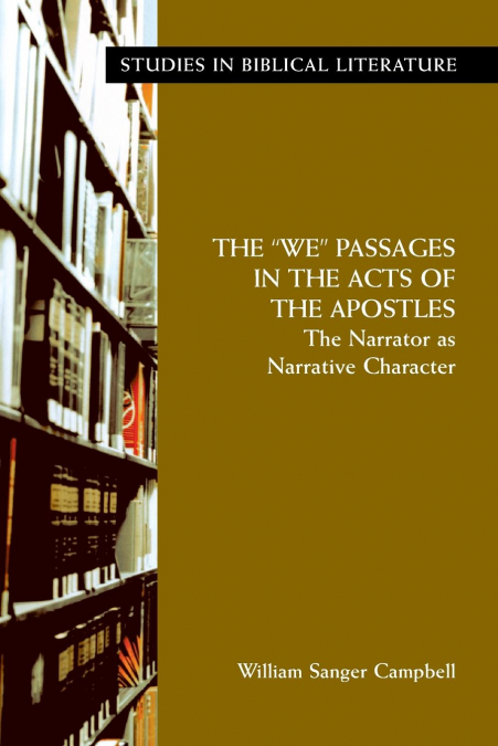 The 'We' Passages in the Acts of the Apostles