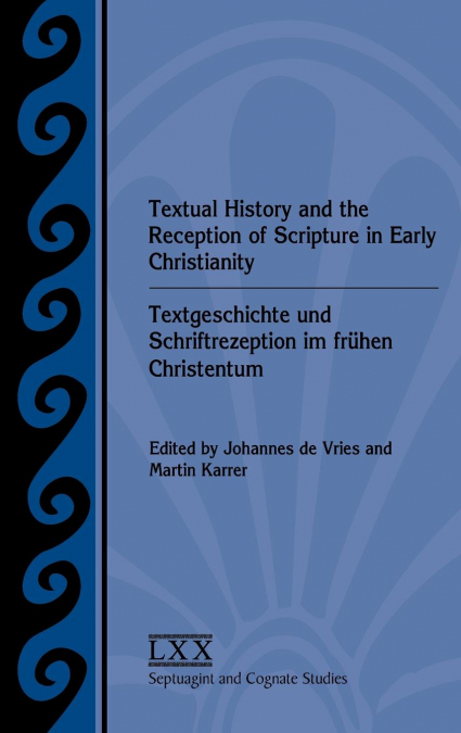Textual History and the Reception of Scripture in Early Christianity
