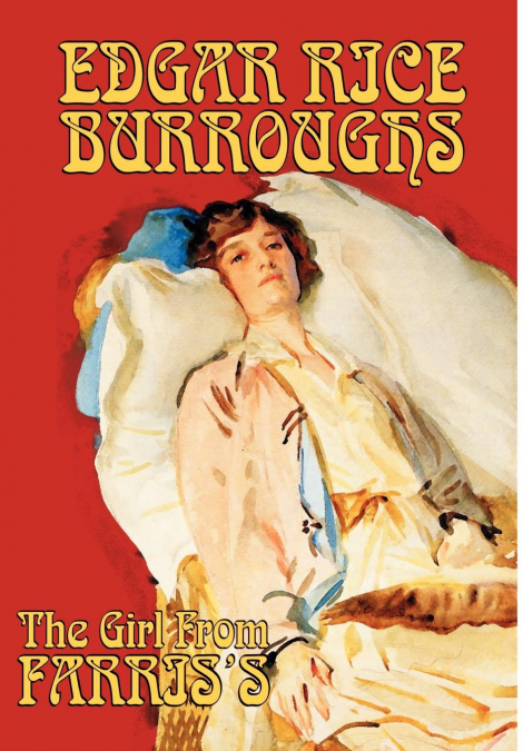 The Girl From Farris’s by Edgar Rice Burroughs, Science Fiction
